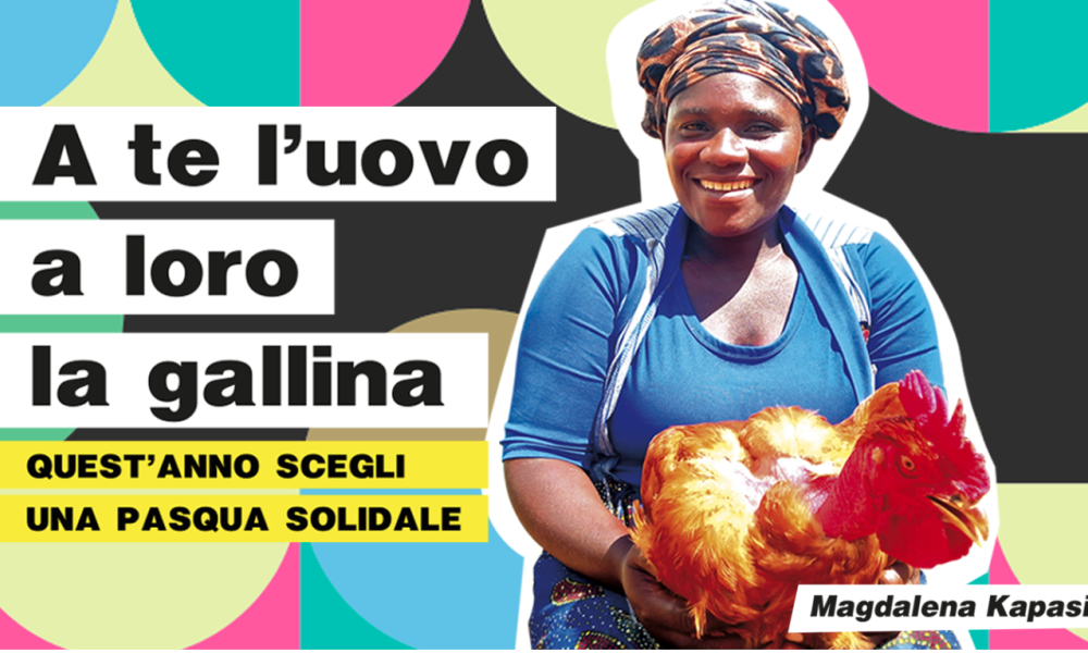 “A te l’uovo, a loro la gallina”: la Pasqua solidale di CEFA