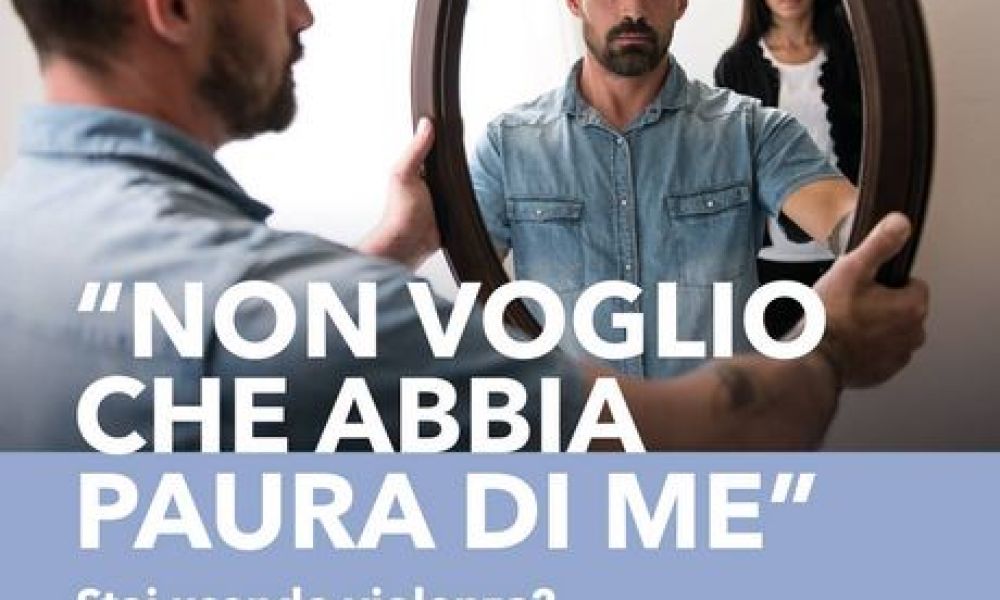 Senza Violenza, al via la campagna rivolta agli uomini che agiscono violenza e che vorrebbero smettere