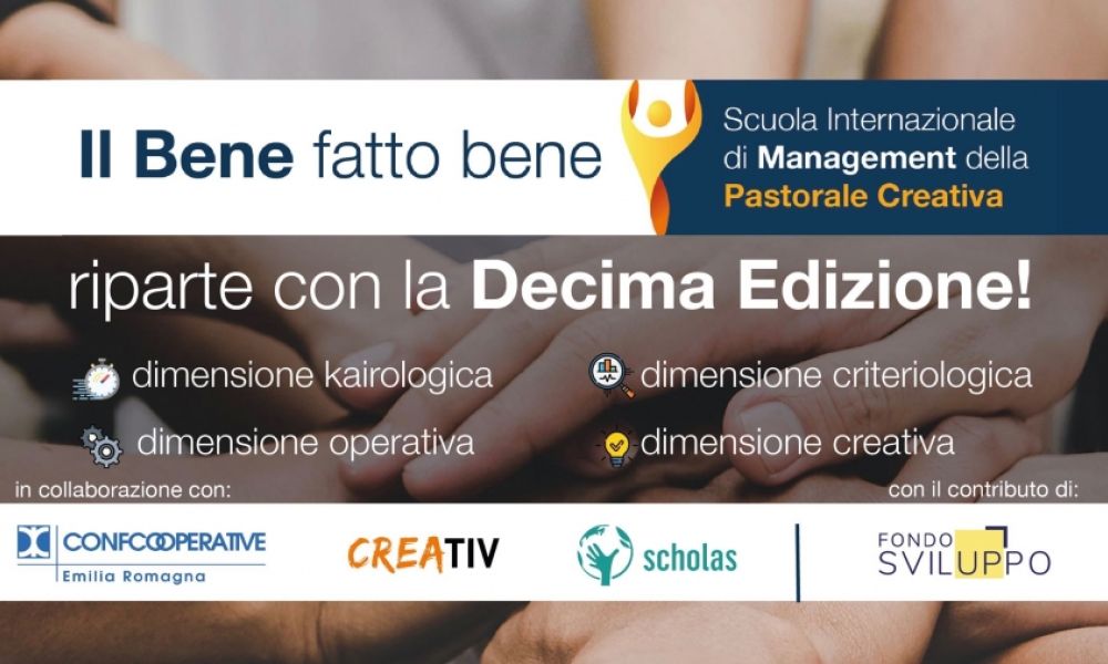 "Il bene fatto bene", al via le iscrizioni per la Scuola Internazionale di Management della Pastorale Creativa