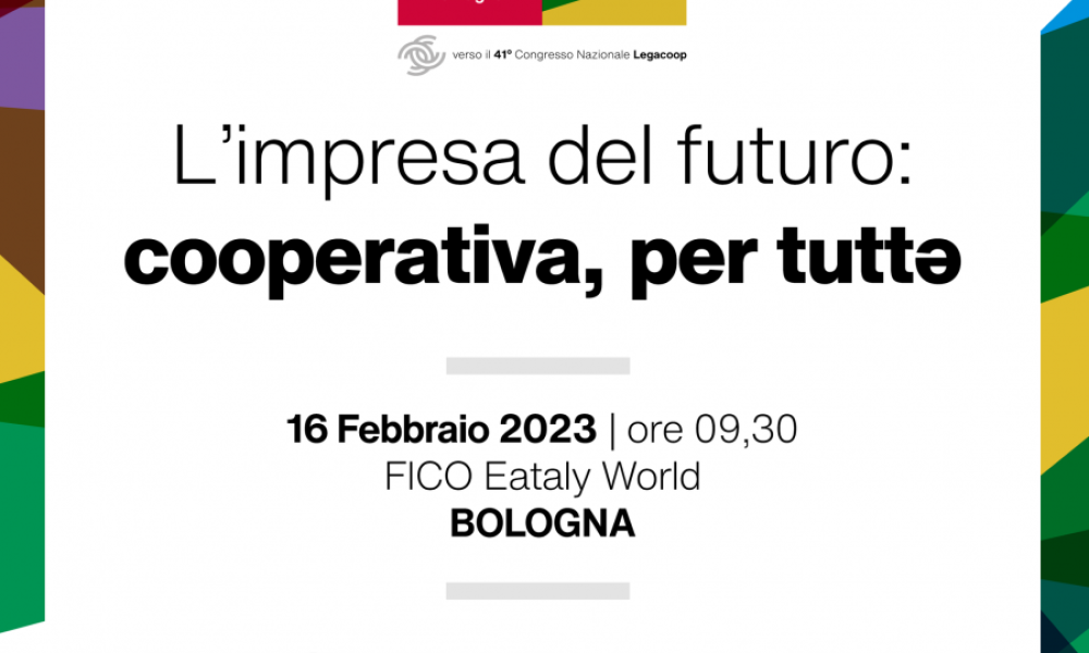 "L'impresa del futuro: cooperativa, per tutti e tutte"