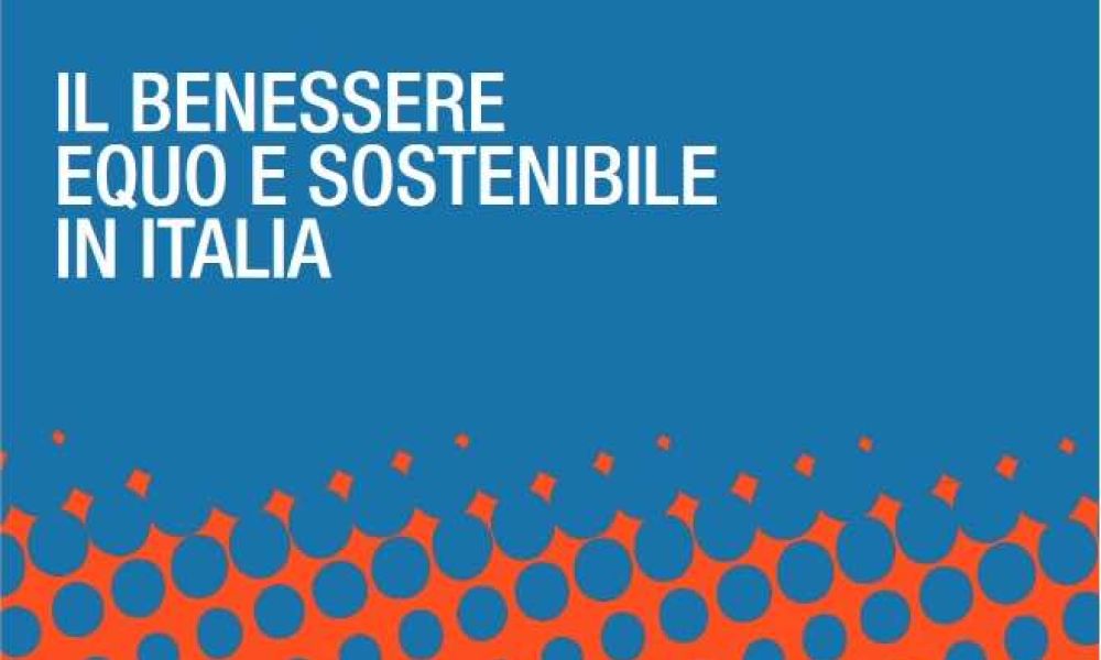 L'Istat ha presentato la decima edizione del Rapporto sul Benessere equo e sostenibile (Bes)