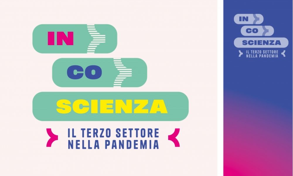 "In-Co-Scienza", online lo speciale sul lavoro del Terzo Settore durante la pandemia