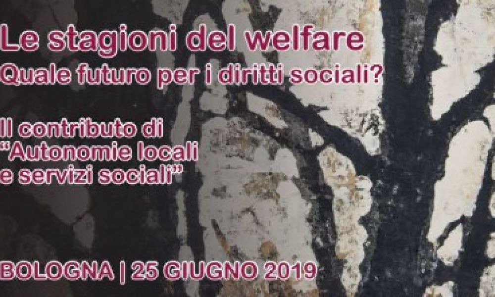 Le stagioni del welfare. Quale futuro per i diritti sociali? Il contributo di "Autonomie Locali e Servizi Sociali"