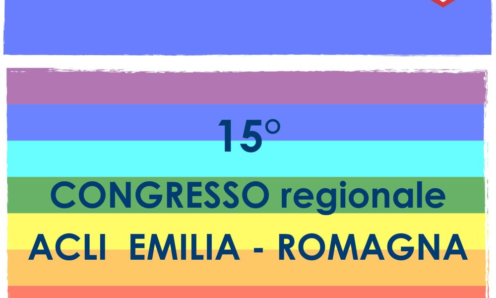 Il “Coraggio della Pace”: il tema del congresso regionale ACLI Emilia-Romagna